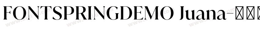 FONTSPRINGDEMO Juana字体转换